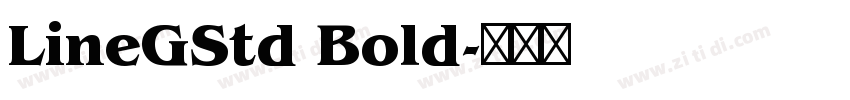 LineGStd Bold字体转换